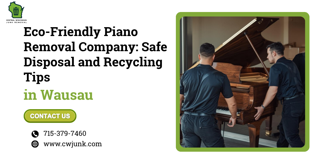 Eco-Friendly Piano Removal Company: Safe Disposal and Recycling Tips