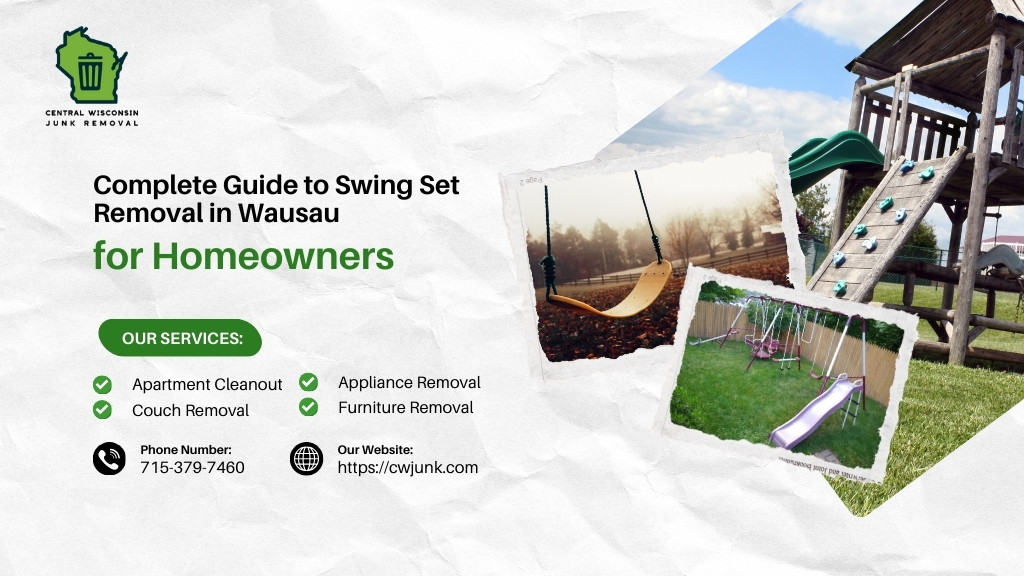 Complete Guide to Swing Set Removal in Wausau for Homeowners