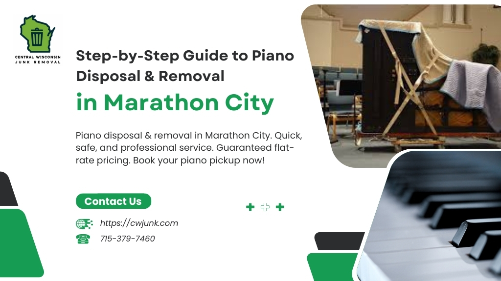 Step-by-Step Guide to Piano Disposal & Removal in Marathon City