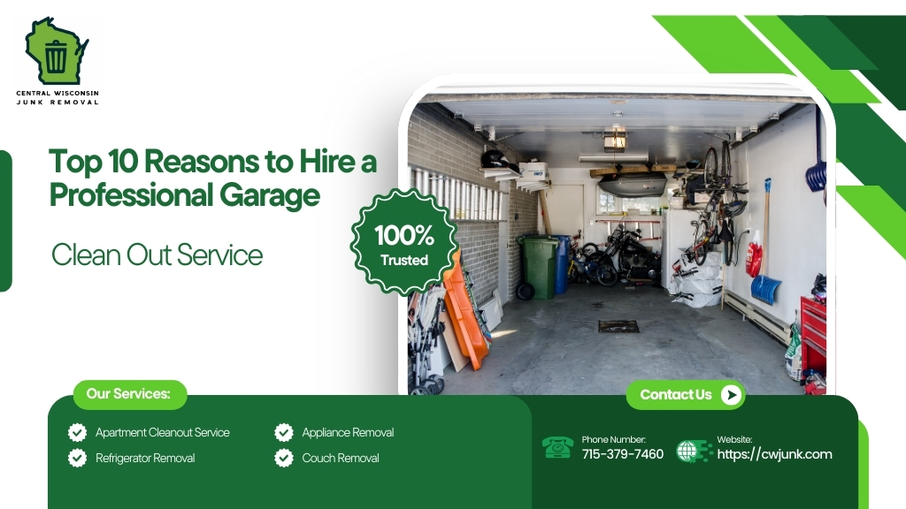 Top 10 Reasons to Hire a Professional Garage Clean Out Service
