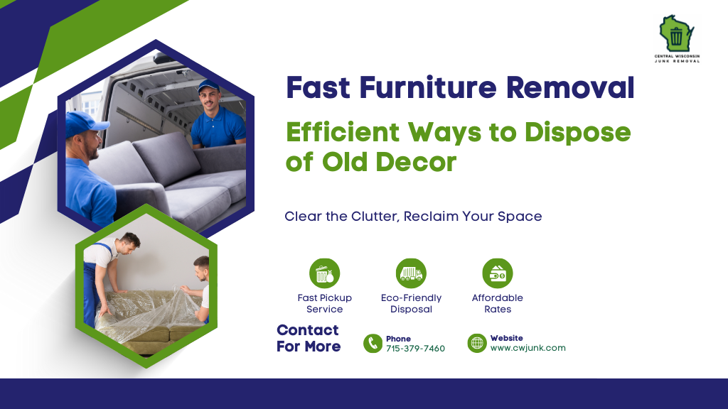 Fast Furniture Removal: Efficient Ways to Dispose of Old Decor