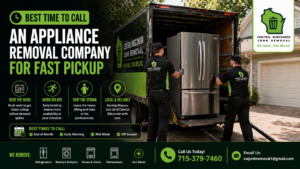 Best Time to Call an Appliance Removal Company for Fast Pickup